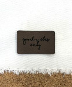 Label aus Kunstleder ♡ good vibes only