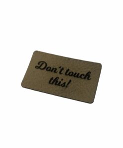 Kunstlederlabel Don´t touch this!