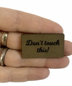 Kunstlederlabel Don´t touch this!
