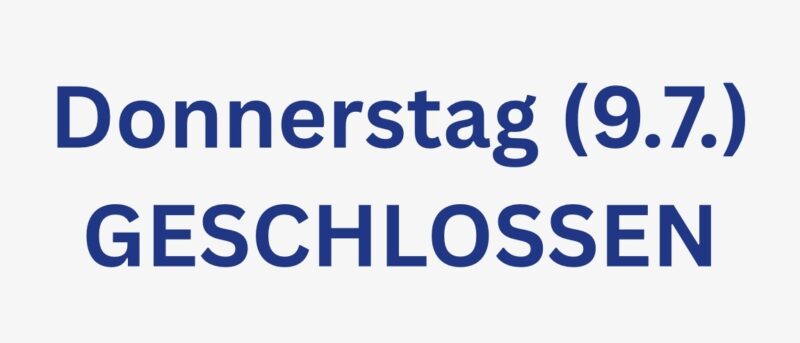 Donnerstag geschlossen